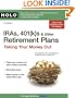 IRAs, 401(k)s & Other Retirement Plans: Taking Your Money Out