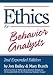 Ethics for Behavior Analysts: 2nd Expanded Edition Ethics for Behavior Analysts: 2nd Expanded Edition