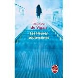 Les Heures souterraines (pll)par Delphine Vigan (de)