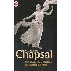 Madeleine Vionnet, ma m�re et moi : L'�blouissement de la haute couture