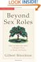 Beyond Sex Roles: What the Bible Says about a Woman's Place in Church and Family