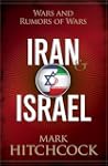 Iran and Israel: Wars and Rumors of Wars