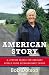 American Story: A Lifetime Search for Ordinary People Doing Extraordinary Things