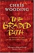 The Braided Path: An Omnibus Collection of the Acclaimed Fantasy (Braided Path)