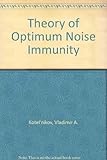 The theory of optimum noise immunity
