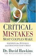 Nine Critical Mistakes Most Couples Make: Identify the Pitfalls and Discover God's Help