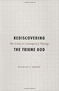 Rediscovering the Triune God: The Trinity in Contemporary Theology