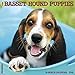 2016 Just Basset Hound Puppies Wall Calendar