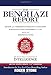 The Benghazi Report: Review of the Terrorist Attacks on U.S. Facilities in Benghazi, Libya, September 11-12, 2012