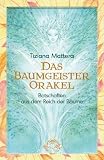Das Baumgeister-Orakel - Botschaften aus dem Reich der B&auml;ume - Tiziana Mattera