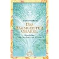 Das Baumgeister-Orakel - Botschaften aus dem Reich der B�ume
