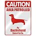 dachshund12 - CAUTION AREA PATROLLED BY DACHSHUND SECURITY CO PARKING