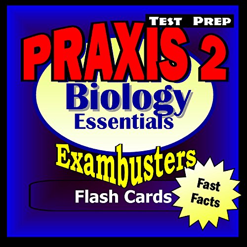PRAXIS II Biology Test Prep Review--Exambusters Flash Cards: PRAXIS II Exam Study Guide (Exambusters PRAXIS 2)