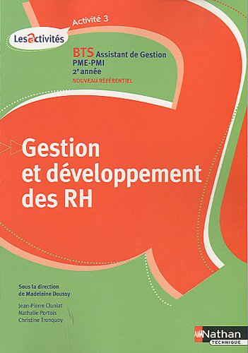 Gestion et développement des Ressources humaines BTS Assistant de gestion PME-PMI 2e année : A3