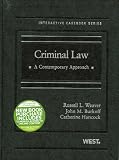 Criminal Law: A Contemporary Approach (West Interactive Casebook Series)