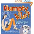 Humpty Who?: A Crash Course in 80 Nursery Rhymes (Book and CD) by Jennifer Griffin