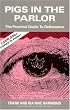 Pigs in the Parlor: A Practical Guide to Deliverance