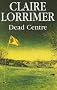 Dead Centre