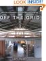 Off The Grid: Modern Homes + Alternative Energy