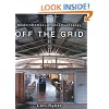 Off The Grid: Modern Homes + Alternative Energy