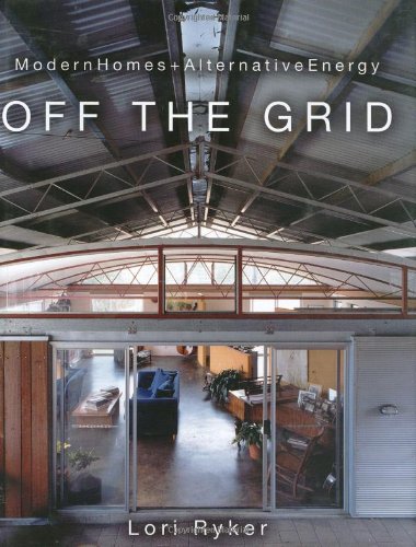 off the grid modern homes alternative energy