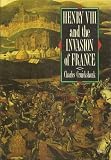 Henry VIII and the invasion of France