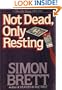Not Dead, Only Resting