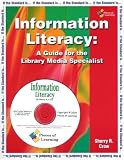 Information Literacy: A Guide for the Library Media Specialist