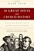 10 Great Ideas from Church History: A Decision-Maker's Guide to Shaping Your Church