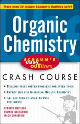 Schaum's Easy Outline of Organic Chemistry (Schaum's Easy Outlines)