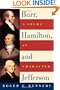 Burr, Hamilton, and Jefferson: A Study in Character