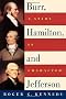 Burr, Hamilton, and Jefferson: A Study in Character
