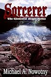 SORCERER (The Elemental Magic Series Book 1)