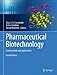 Pharmaceutical Biotechnology: Fundamentals and Applications