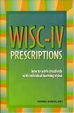 Wisc-IV Prescriptions: How to Work Creatively With Individual Learning Styles