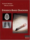 Cover of Evidence-Based Diagnosis by Thomas B. Newman Michael A. Kohn 052188652X
