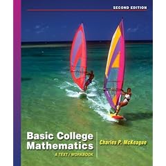 Basic College Mathematics: A Text/Workbook (with Digital Video Companion and CengageNOW Printed Access Card)