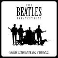 The Beatles Greatest Hits [Edizione: Regno Unito]