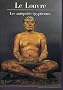 Le Louvre : les antiquit�s �gyptiennes