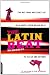 The Latin Beat: The Rhythms and Roots of Latin Music, from Bossa Nova to Salsa and Beyond