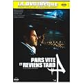 Pars vite et reviens tard