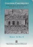 Colonial Cakchiquels: Highland Maya Adaptations to Spanish Rule, 1600-1700 (Case Studies in Cultural Anthropology)