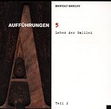 Bertolt Brecht Vol. 5 (Aufführungen: Leben des Galilei Teil 2)