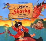 K&auml;pt'n Sharky und das Seeungeheuer - Rainer Bielfeldt, Jutta Langreuter