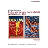 Berlin, die Sinfonie der Gro�stadt / Melodie der Welt (2 DVDs)von "Walther Ruttmann"