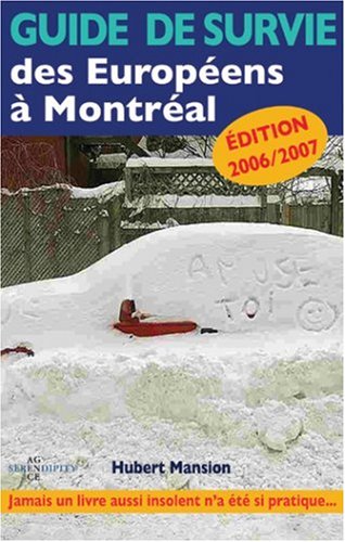 City Travel Guides Discounted  Livres : Guide de survie des Européens à Montréal