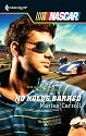 No Holds Barred (Harlequin Nascar)