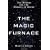 The Magic Furnace: The Search for the Origins of Atoms