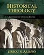 Historical Theology: An Introduction to Christian Doctrine Image of Historical Theology: An Introduction to Christian Doctrine