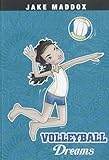 Volleyball Dreams (Jake Maddox Girl Sports Stories)